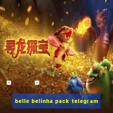 belle belinha pack telegram